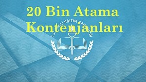 20 Bin Ek Atama Kontenjanları
