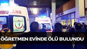 Öğretmen Evinde Ölü Bulundu
