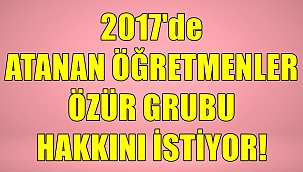 2017 Yılında Atanan Öğretmenler Eş Özrü İstiyor