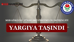 Görevde Yükselme Yönetmeliği'nde Değişiklik Yargıya Taşındı