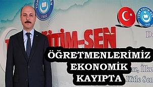 GEYLAN : Öğretmenlerimiz Ekonomik Kayıpta
