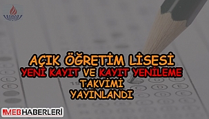 Açık Öğretim Lisesi ve Ortaokulu Yeni Kayıt ve Kayıt Yenileme İşlemleri