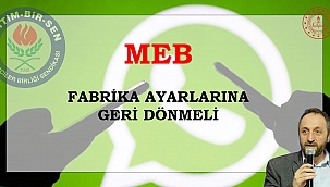MEB Fabrika Ayarlarına Geri Dönmeli