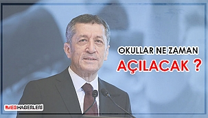 Okullar Ne Zaman Açılacak