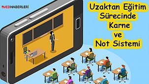 Uzaktan Eğitim Sürecinde Karne ve Not Sistemi