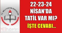22-23-24 Nisan'da Okullar Tatil mi?
