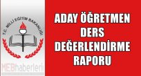 Aday Öğretmen Ders Değerlendirme Raporu
